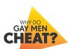 The-Gay-Guide-Network-Why-Do-Gay-Men-Cheat