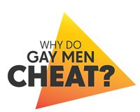 The-Gay-Guide-Network-Why-Do-Gay-Men-Cheat