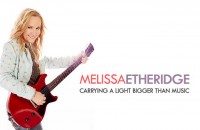 MELISSA ETHERIDGE :: A Light Bigger Than Music