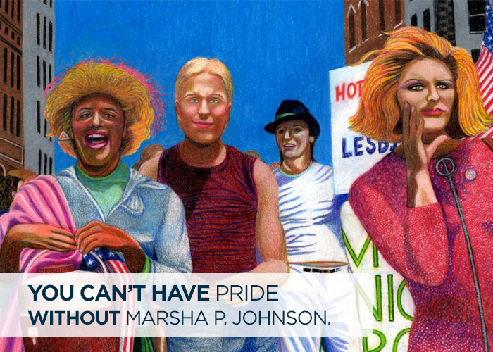 You Can’t Have Pride Without Marsha P Johnson